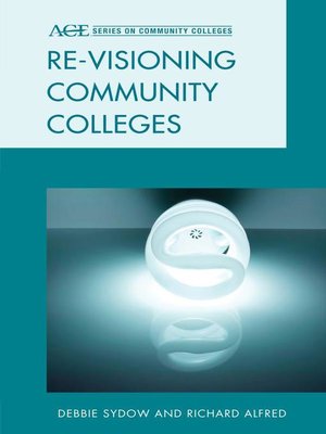 cover image of Re-visioning Community Colleges